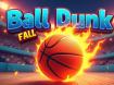 Ball Dunk Fall