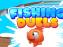 Fishing Duels