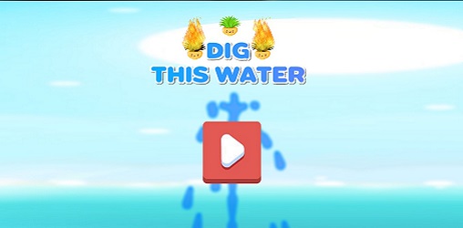 Spiele Dig This Water Dig This Water