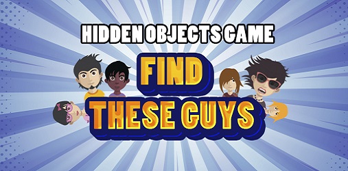 Find These Guys