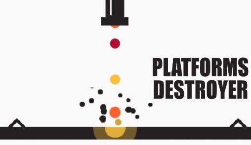 Platforms Destroyer - Spielesite Platforms Destroyer