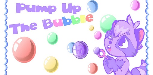 Pump Up The Bubble