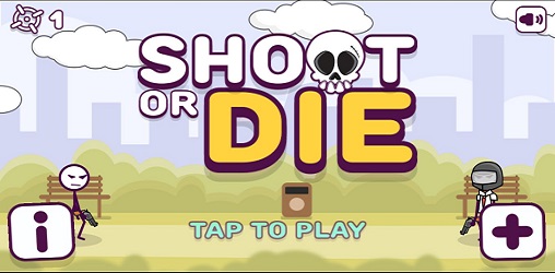 Shoot Or Die